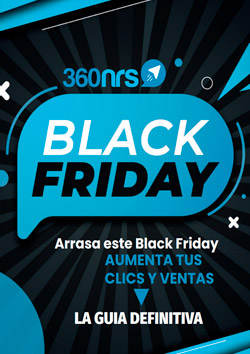 Aumenta tus ventas en Black Friday con 360NRS