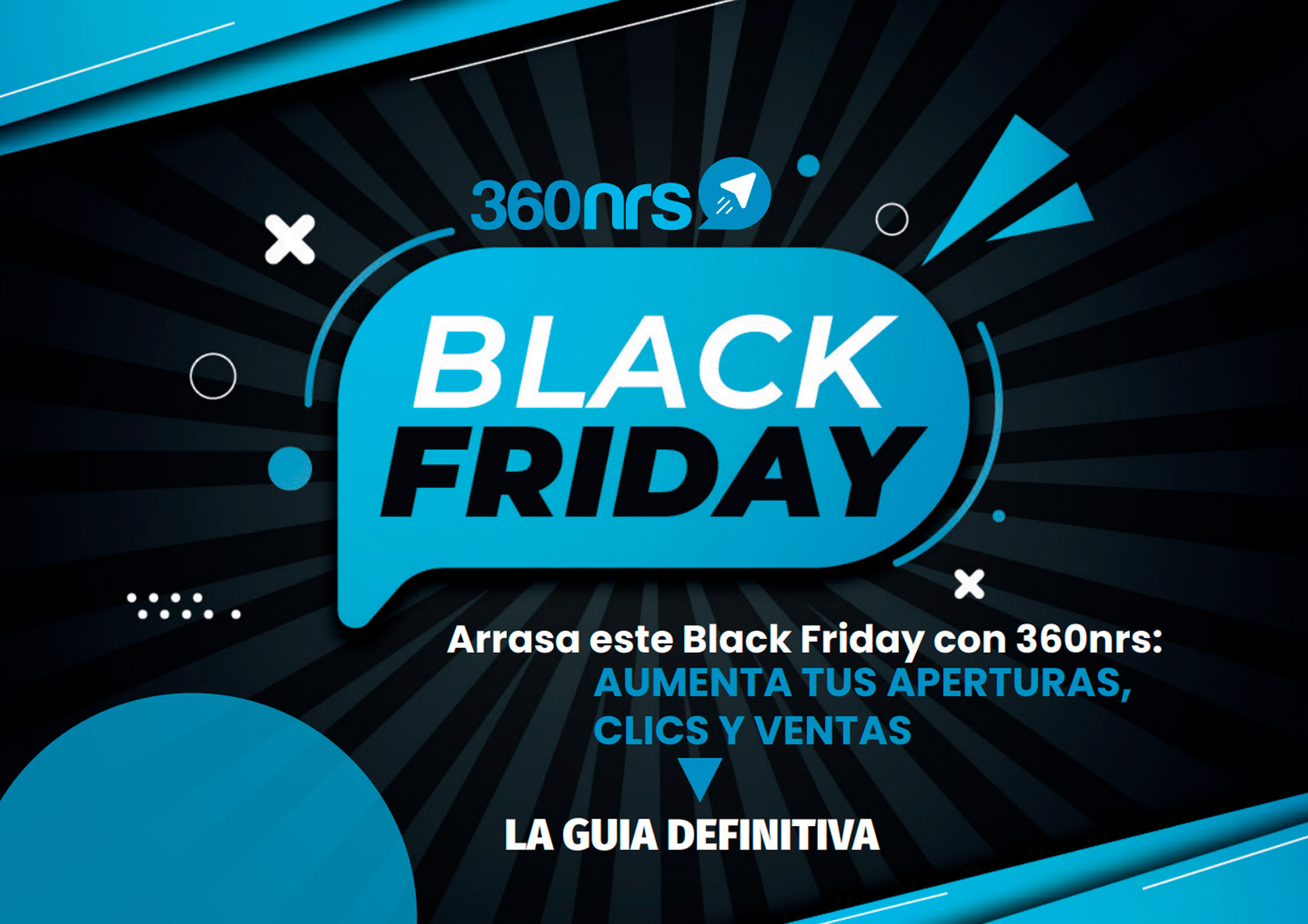 Aumenta tus ventas en Black Friday con 360NRS